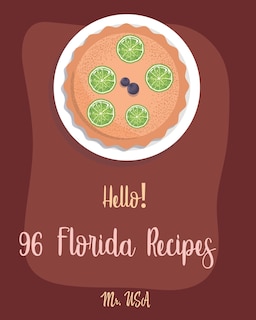 Front cover_Hello! 96 Florida Recipes