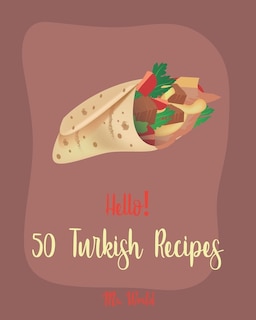 Front cover_Hello! 50 Turkish Recipes