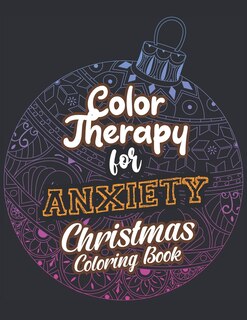 Front cover_Color Therapy for Anxiety - Christmas Coloring Book