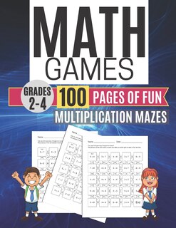 Couverture_Math Games MULTIPLICATION MAZES 100 Pages of Fun Grades 2-4