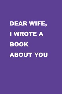 Couverture_Dear Wife I wrote a book about you