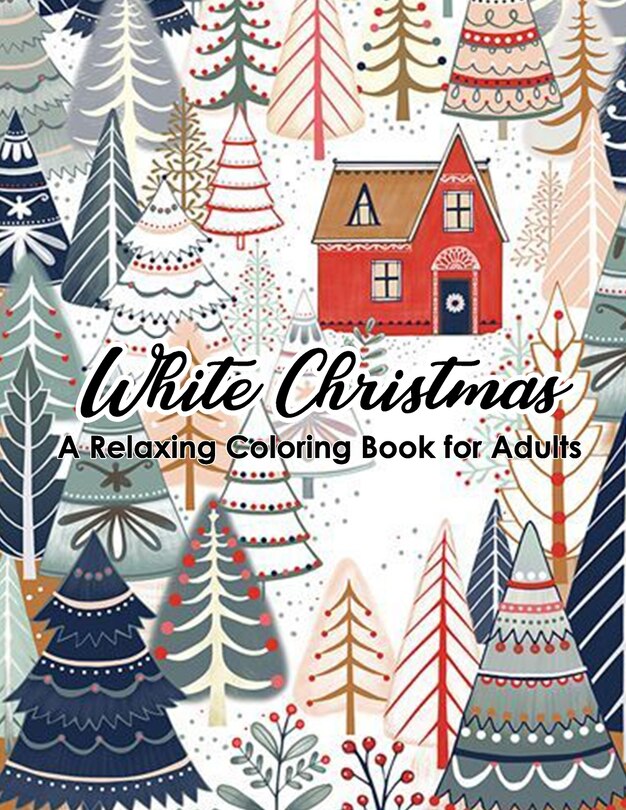 Front cover_White Christmas - A Relaxing Coloring Book for Adults