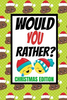Front cover_Would You Rather? Christmas Edition