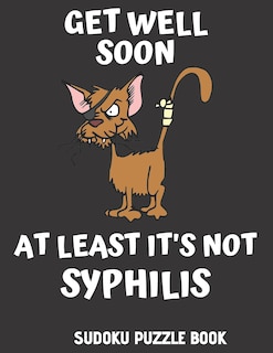 Front cover_Get Well Soon At Least It's Not Syphilis
