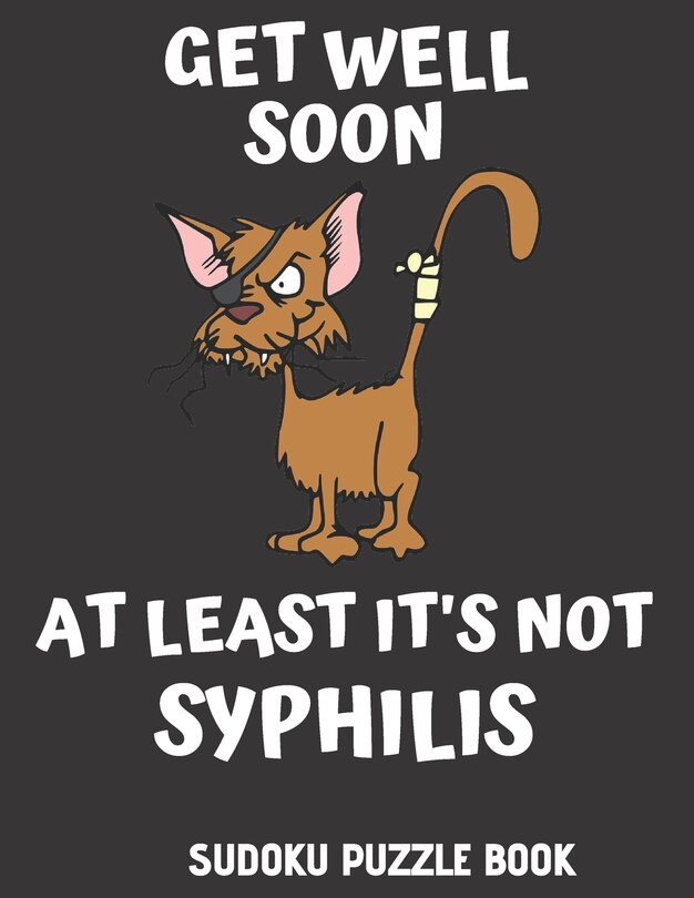 Front cover_Get Well Soon At Least It's Not Syphilis