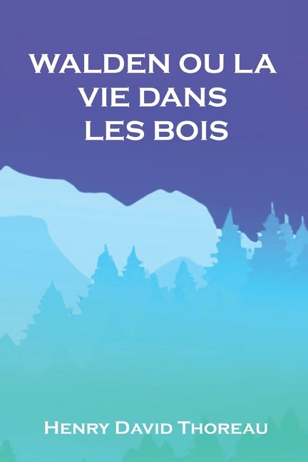 Couverture_Walden Ou La Vie Dans Les Bois