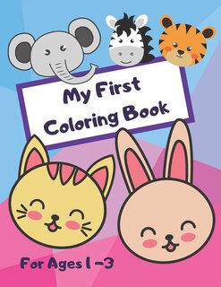 Couverture_My First Coloring Book - For Ages 1 - 3