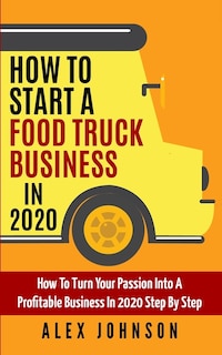 Front cover_How To Start A Food Truck Business in 2020