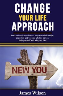 Front cover_Change Your Life Approach