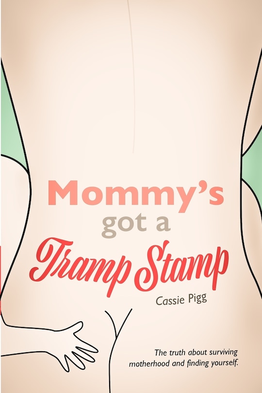 Couverture_Mommy's Got a Tramp Stamp