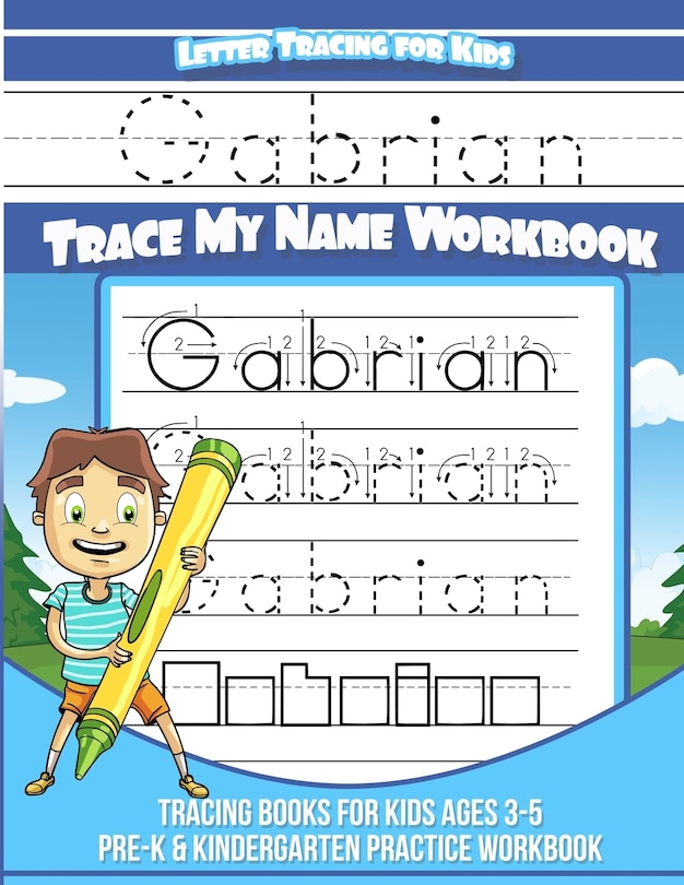 Couverture_Gabrian Letter Tracing for Kids Trace my Name Workbook