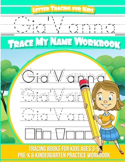 Couverture_Gia'Vanna Letter Tracing for Kids Trace my Name Workbook