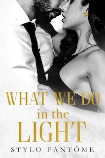 Couverture_What We Do in the Light