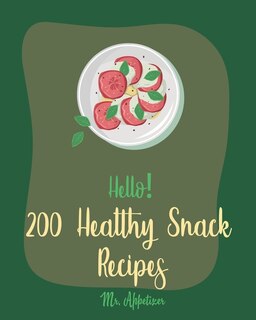 Front cover_Hello! 200 Healthy Snack Recipes