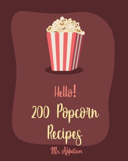 Couverture_Hello! 200 Popcorn Recipes