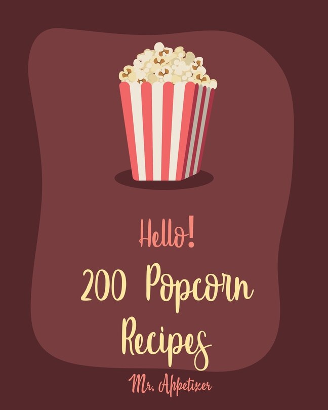 Couverture_Hello! 200 Popcorn Recipes