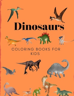 Front cover_Dinosaurs Coloring Books for Kids
