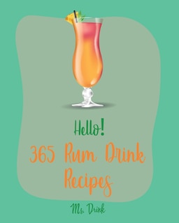 Couverture_Hello! 365 Rum Drink Recipes