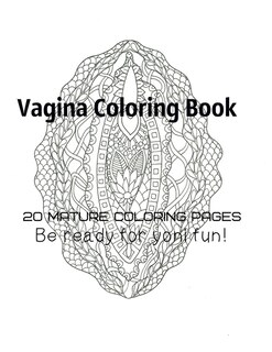Front cover_Vagina Coloring Book - Be Ready For Yoni Fun!