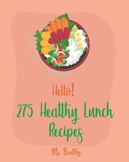 Front cover_Hello! 275 Healthy Lunch Recipes