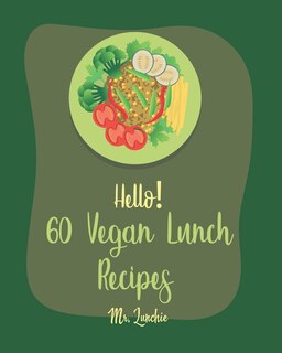 Couverture_Hello! 60 Vegan Lunch Recipes