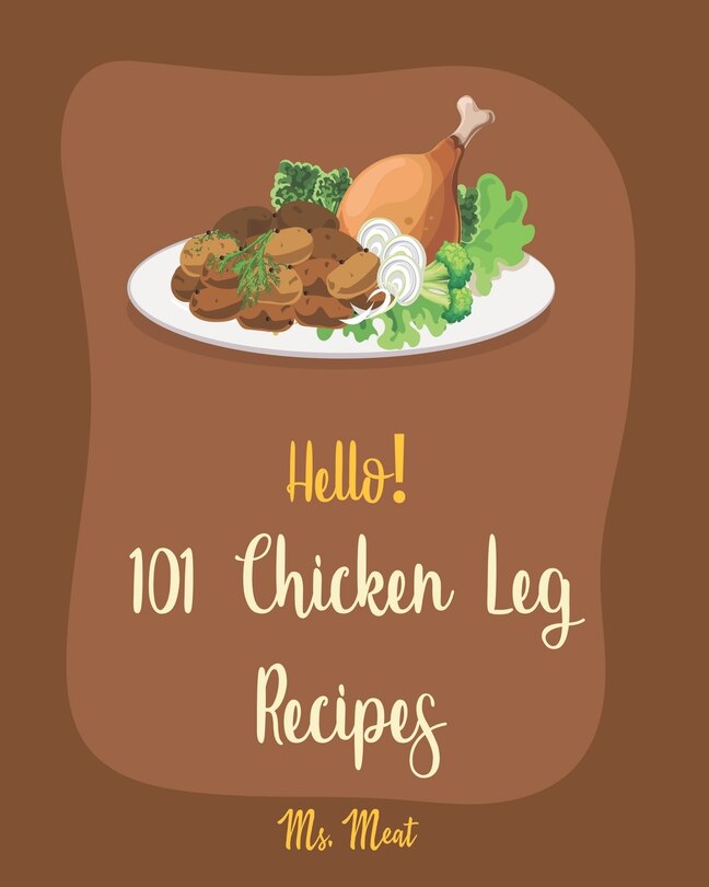 Front cover_Hello! 101 Chicken Leg Recipes