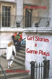 Front cover_Girl Stories & Game Plays