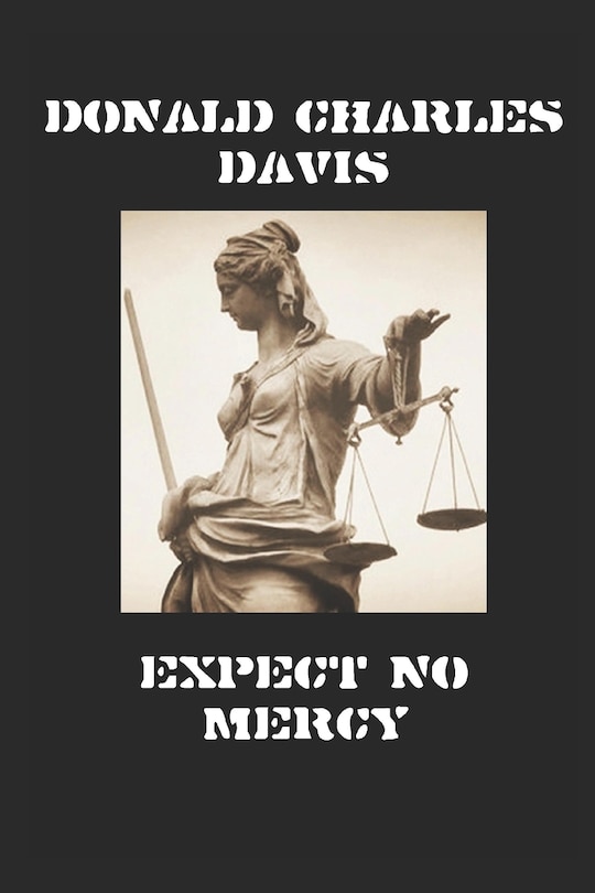 Expect No Mercy: Outlaws in America's Waning