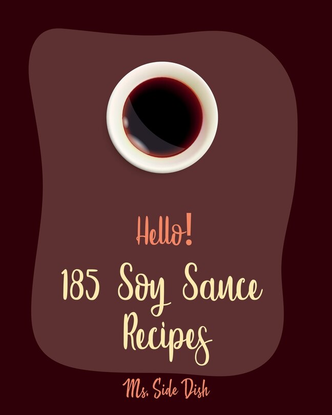 Front cover_Hello! 185 Soy Sauce Recipes
