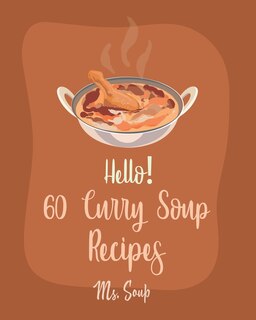 Front cover_Hello! 60 Curry Soup Recipes