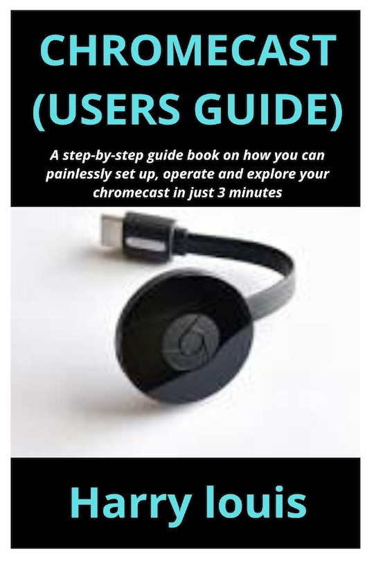 Front cover_Chromecast (Users Guide)