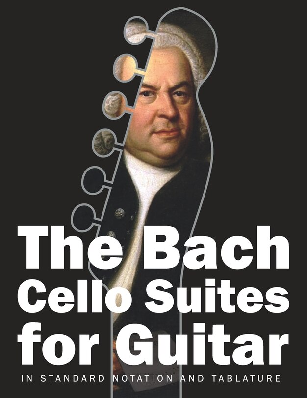 Front cover_The Bach Cello Suites for Guitar