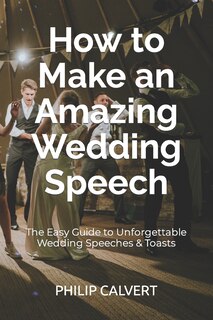 Couverture_How to Make an Amazing Wedding Speech