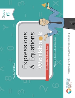 6th Grade Common Core Expressions & Equations Workbook: Problem Solving Maps