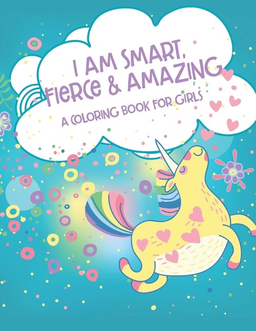 Couverture_I Am Smart, Fierce and Amazing! A Coloring Book for Girls
