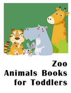 Couverture_Zoo Animals Books for Toddlers