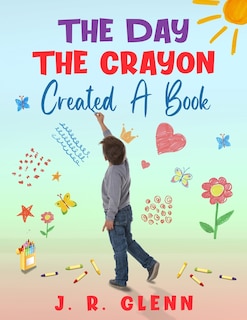 Front cover_The Day the Crayon Created a Book