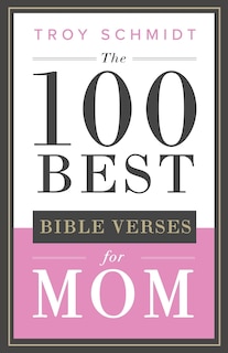 Couverture_The 100 Best Bible Verses for Mom