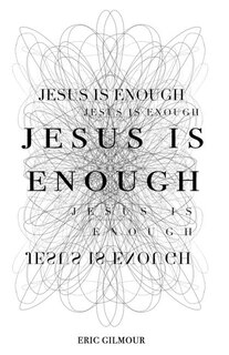 Front cover_Jesus is Enough