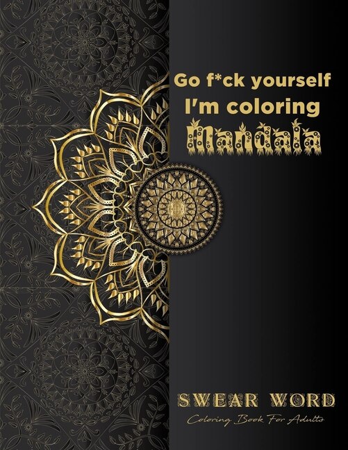 Front cover_Go f*ck yourself, I'm coloring Mandala