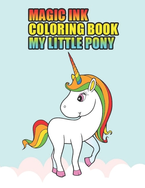 Front cover_Magic Ink Coloring Book My Little Pony