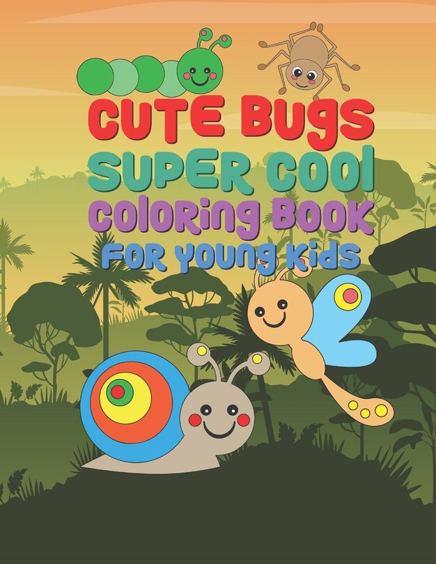 Couverture_Cute Bugs Super Cool Coloring Book For Young Kids