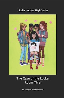 Front cover_The Case of the Locker Room Thief