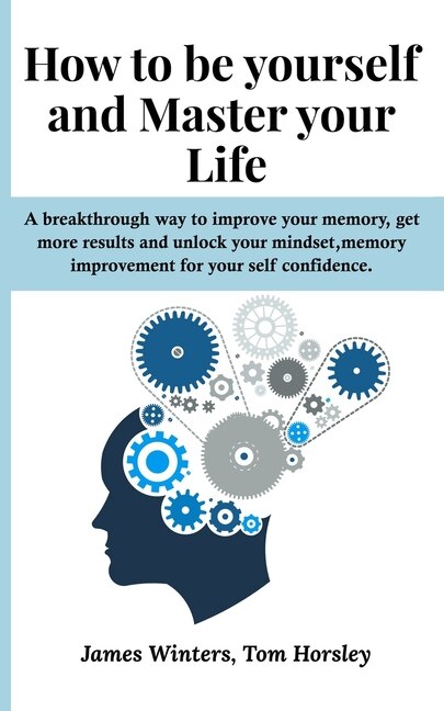 Couverture_How to be yourself and Master your Life