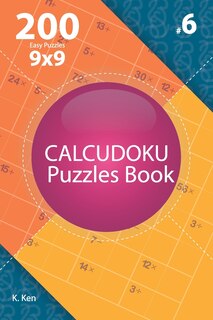 Couverture_Calcudoku - 200 Easy Puzzles 9x9 (Volume 6)