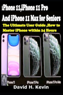 Front cover_iPhone 11, iPhone 11 Pro And iPhone 11 Max for seniors