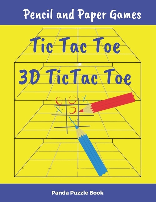 Pencil and Paper Games - Tic Tac Toe, 3D Tic Tac Toe Game: The Most Popular Pencil And Paper Games For Two Player