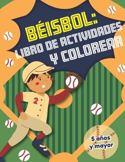 Front cover_Béisbol y libro de actividades y colorear 5 años y mayor