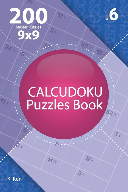 Front cover_Calcudoku - 200 Master Puzzles 9x9 (Volume 6)