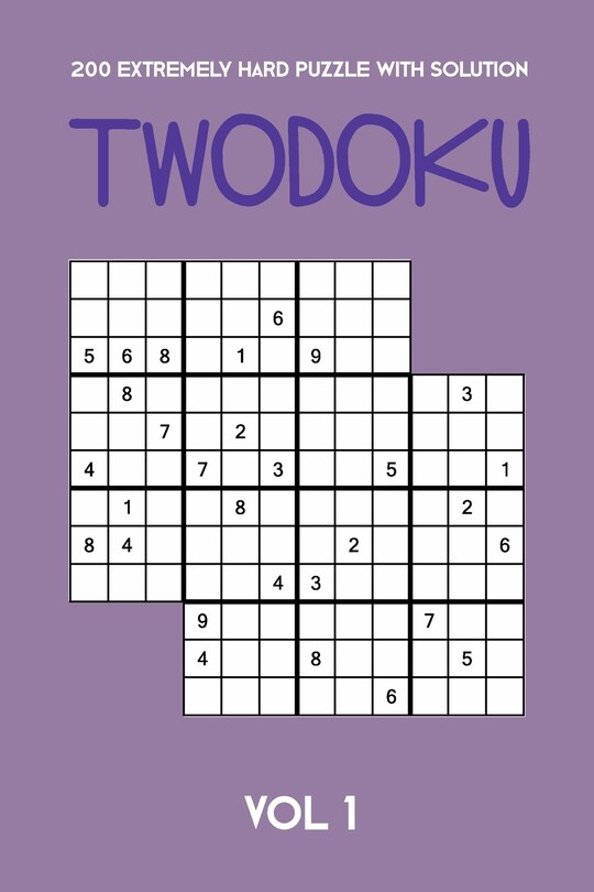 Front cover_200 Extremely Hard Puzzle With Solution Twodoku Vol 1